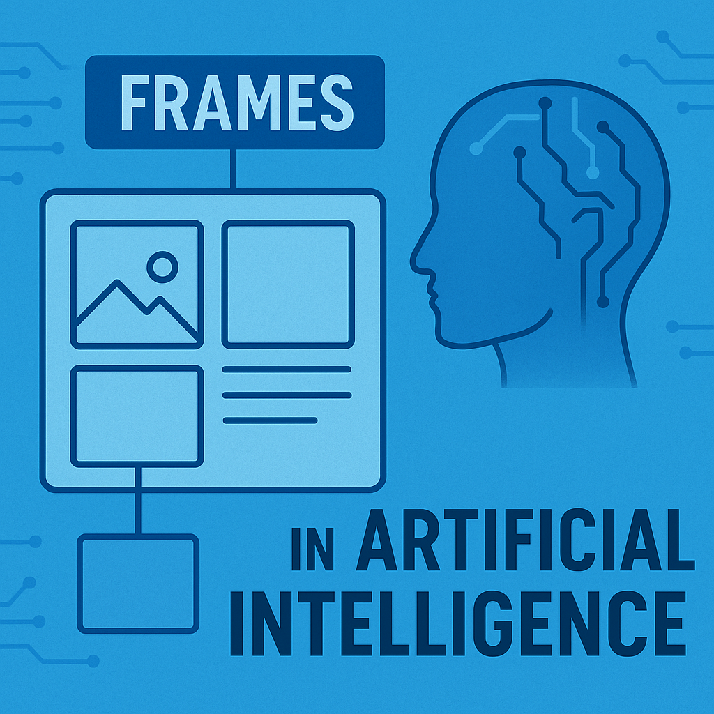 Frames in Artificial Intelligence
